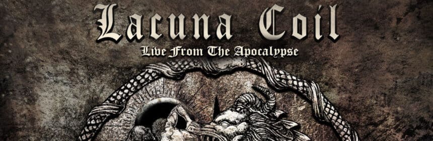 Lacuna Coil Live From The Apcalypse